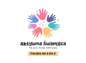 "Aktywna Świetlica" - Ogólnopolski Projekt Edukacyjny